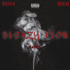 Sleazy Flow Remix