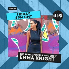Rennie Peters & Friends Emma Knight Guest Mix