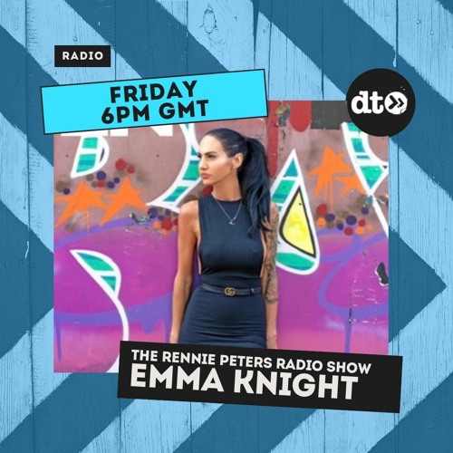 Rennie Peters & Friends Emma Knight Guest Mix