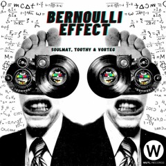 Vorteg, Soulmat, Toothy -  Bernoulli Effect (Original mix)