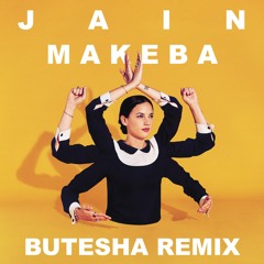 Jain - Makeba (Butesha Remix) [Radio Edit]