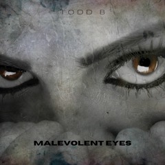 Malevolent Eyes