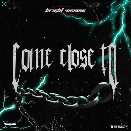 Bright Visions - COME CLOSE TO