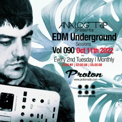 Analog Trip @ EDM Underground Sessions Vol090 | www.protonradio.com 11-10-2022 | Free Download