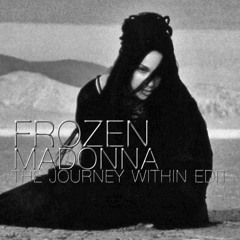 Frozen - Madonna ( The Journey Within Edit )