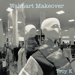 Walmart Makeover