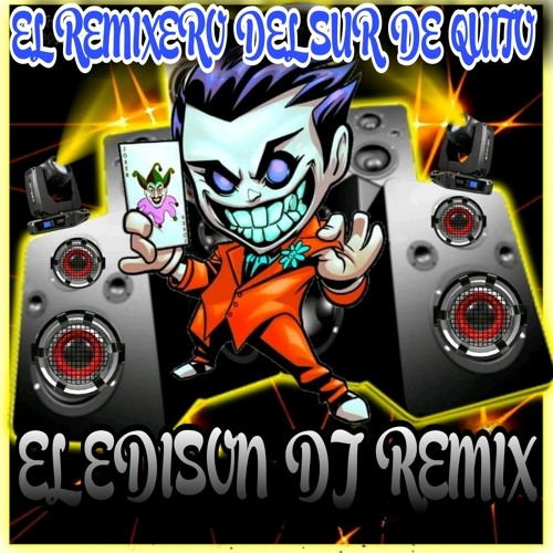 ((Edison Dj Remix)) Tecno In The Mix))