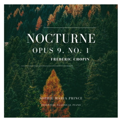Nocturnes, Op 9: No. 1 in B-Flat Major (feat. Frédéric Chopin)