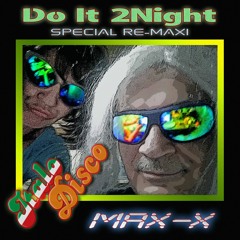 Max-X - Do It 2Night (re-maxi)