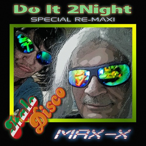 Max-X - Do It 2Night (re-maxi)