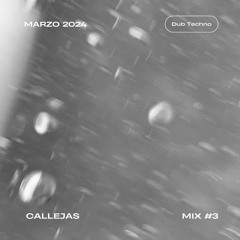 Callejas Mix #3 - Marzo 2024