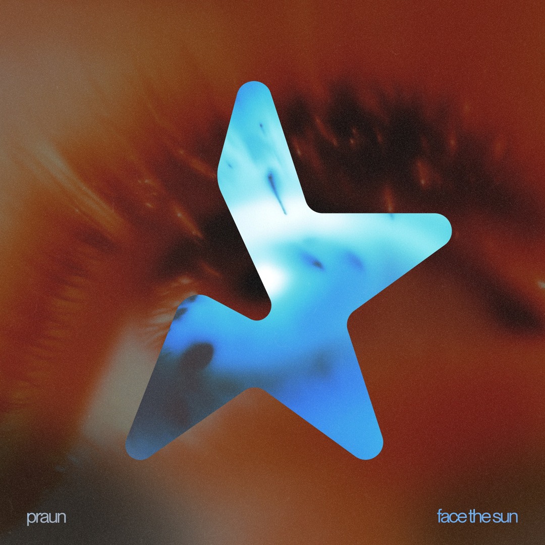 Stream Praun - Face The Sun [FREE DOWNLOAD] by Praun | Listen online ...