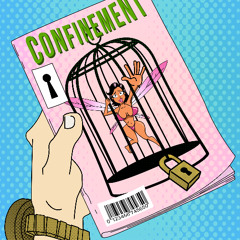 Stuck In Confinement