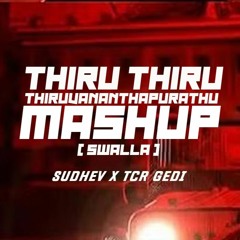 Thiru Thiru Thiruvanthpuram x Swalla Mashup - DJ Sudhev