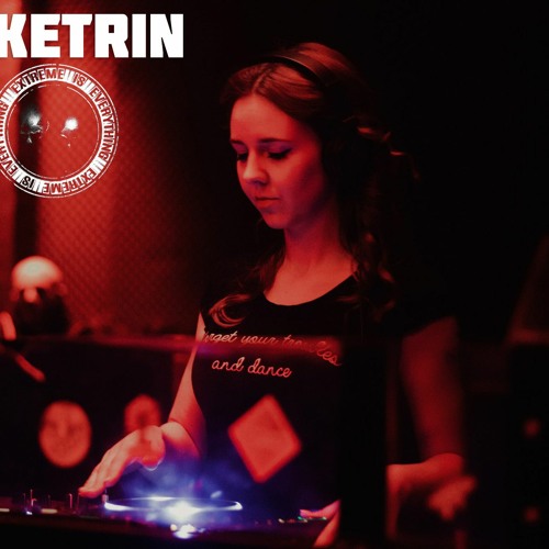 Stream KETRIN / EXTREME IS EVERYTHING #54 ON TOXIC SICKNESS / MAY ...