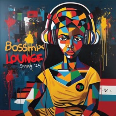 Bossmix Lounge Spring 2025