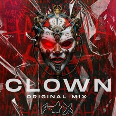 FOX - Clown ORIGINAL MIX