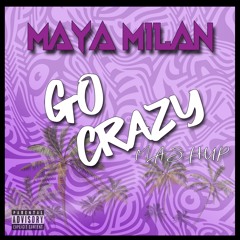 Go Crazy x Milan Mash Up