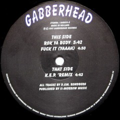 Gabberhead - Fuck It (Yaaah)