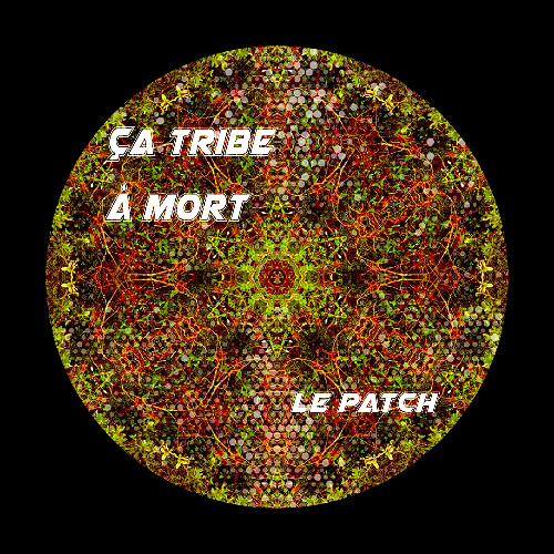 Ca tribe a mort - LePatch