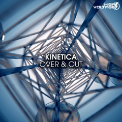 Kinetica - Over & Out