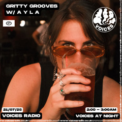 Voices - Gritty Grooves 007 - 21.07.25