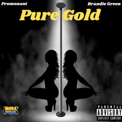 Pure Gold (feat. Brandie Green)