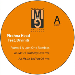 Pirahna Head - Poem 4 A Lost One (Mr. G's Brotherly Love Remix)