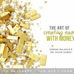 The Art Of Creating Ease With Money