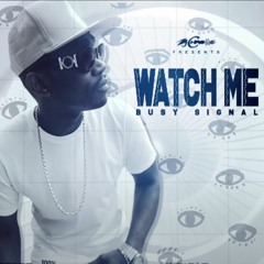 Busy Signal - Watch Me _ July 2020