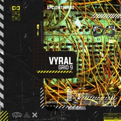 Vyral - GRID 9