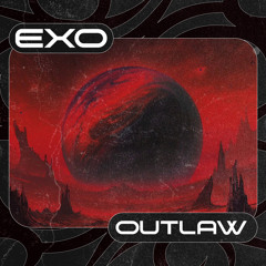Exo - OUTLAW [FREE DOWNLOAD]