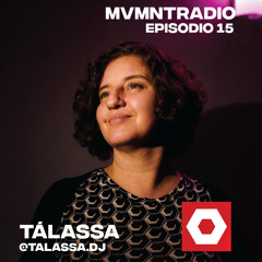 Tálassa - MvmntRadio Ep. 15