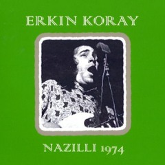Erkin Koray Live in Nazilli 1974