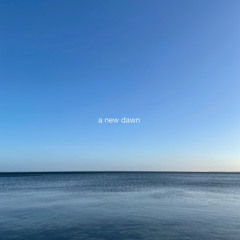 A New Dawn