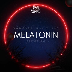 Vanessa Mai x ART - MELATONIN - ( Extended Mix )( Dj Dani Bootleg ) 2022