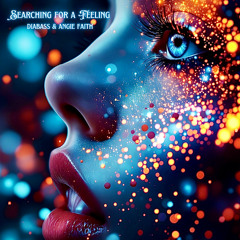 Searching for a Feeling