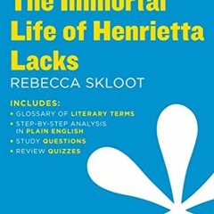 Read [EBOOK EPUB KINDLE PDF] The Immortal Life of Henrietta Lacks SparkNotes Literature Guide (Spark