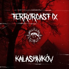 TERRORCAST - 09 - KALASHNIKÓV