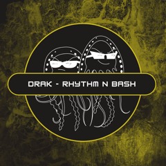 Drak - Rhythm N Bash (Free Download) [PFS74]