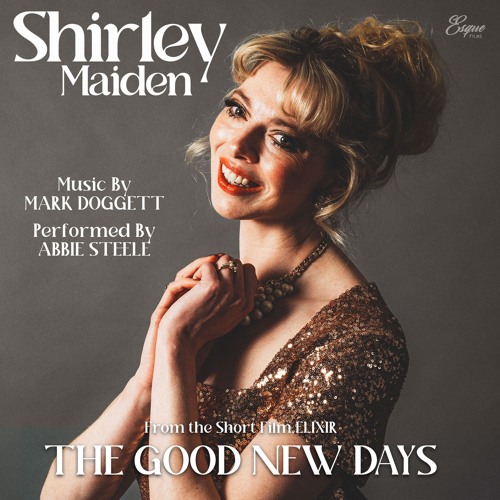 The Good New Days (Theme song from the award winning short Film 'Elixir')