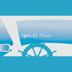 Uphill Drive (feat. Tchrysalis)