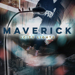 City Lights - MAVERICK (Prod. DIGITALGRAVES)