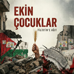 Ekin Çocuklar (for Palestine)