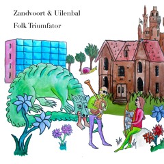 Zandvoort & Uilenbal 'Folk Triumfator' album Snippets out now on bandcamp