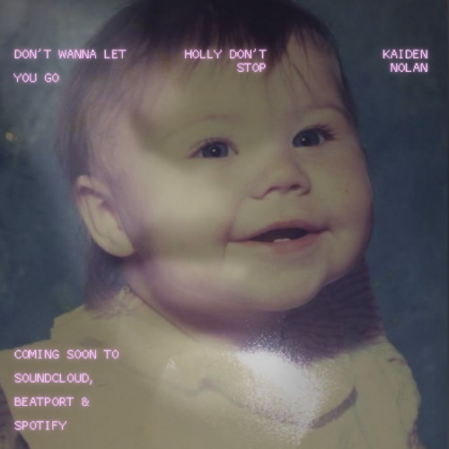 I Don't Wanna Let You Go - Holly Don't Stop