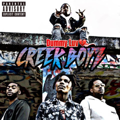 Creek Boyz - Dummy Luv