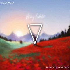 Jake Hill - Walk Away (Blind Visions Remix)