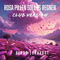 Rosa Pillen soll es regnen!
