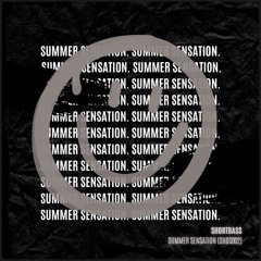 SHORTBASS - SUMMER SENSATION